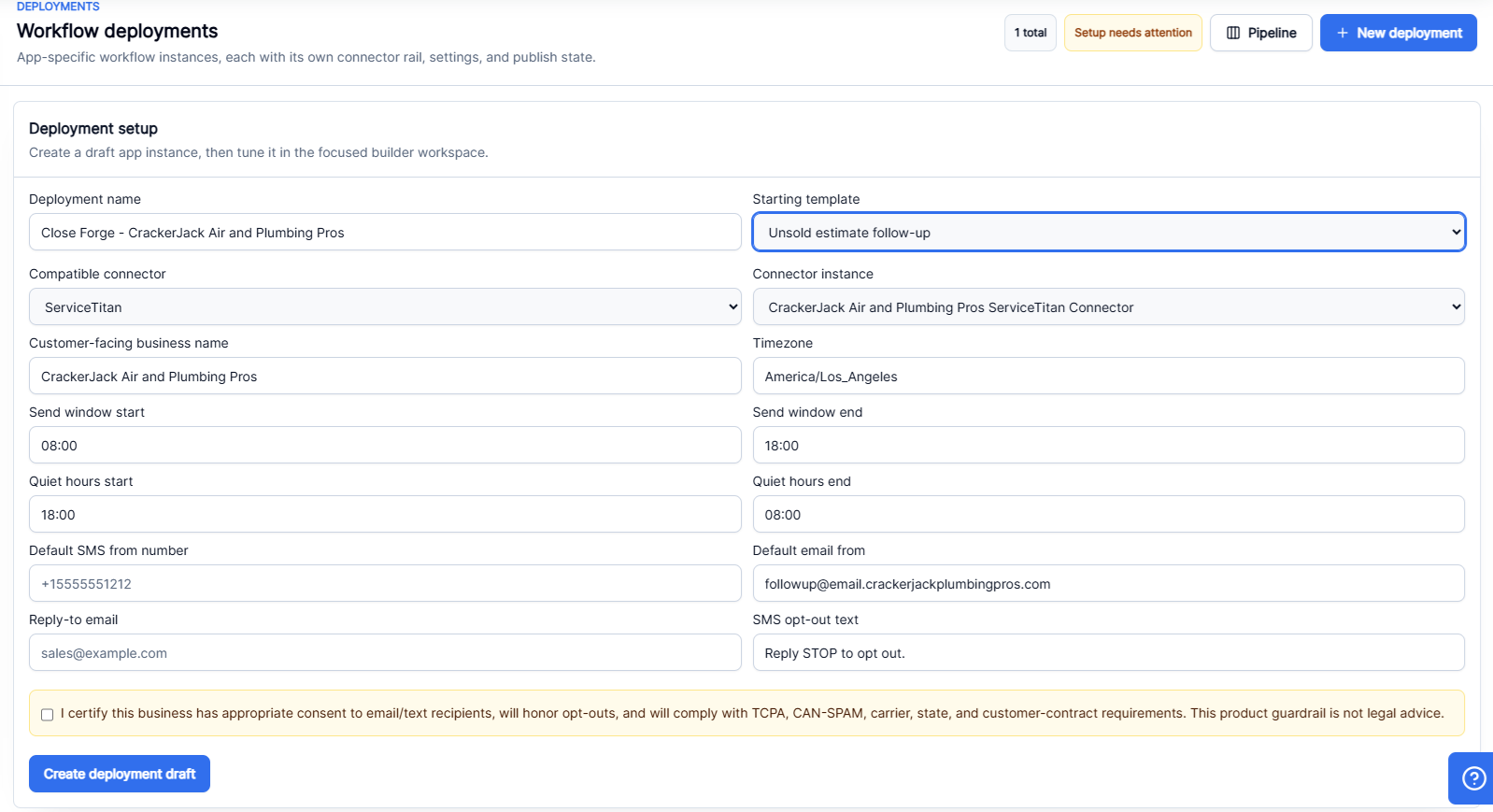 Close Forge new deployment form with deployment name, starting template, connector binding, business name, timezone, send window, quiet hours, SMS number, email sender, reply-to email, opt-out text, and consent attestation.